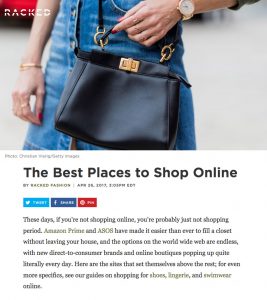 The Best Places to Shop Online - Racked - 2017 05 - Alexandra Lapp - found on https://www.racked.com/2015/7/14/8923189/best-online-shopping-stores